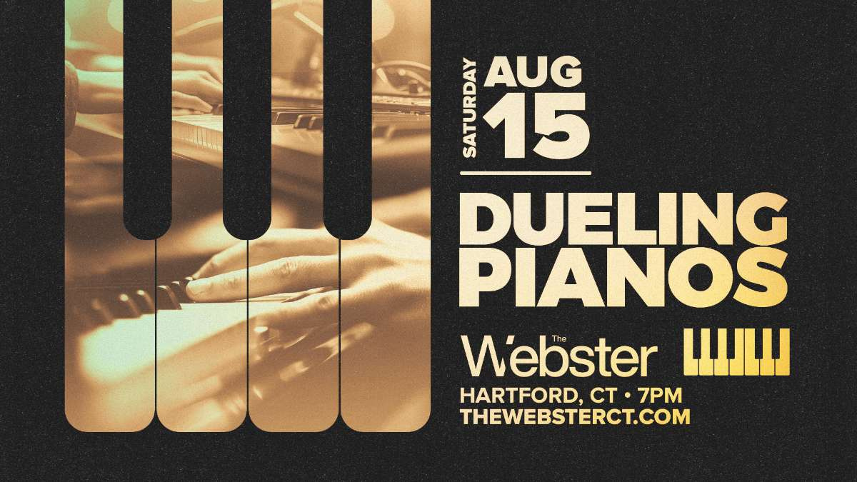 DUELING PIANOS | The Webster - Hartford, CT